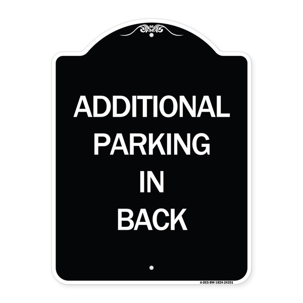 Additional Parking in Back Heavy-Gauge Aluminum Architectural Sign, 24" x 18", BW-1824-24351